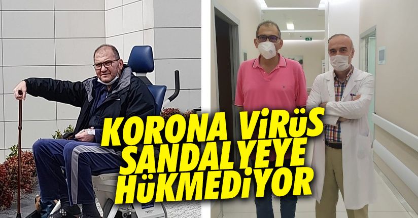 Korona virüs tekerlekli sandalyeye mahkum eden hastalığı arttırdı