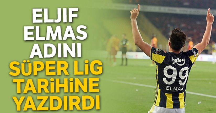 Elmas, Cenk Tosun'un ardından adını Süper Lig tarihine yazdırdı