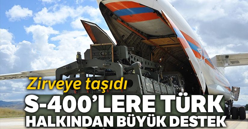 S-400'lere Türk halkından büyük destek