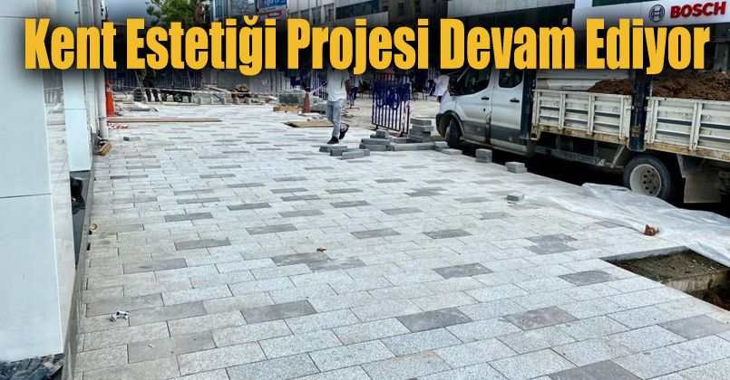 Kent estetiği projesi devam ediyor