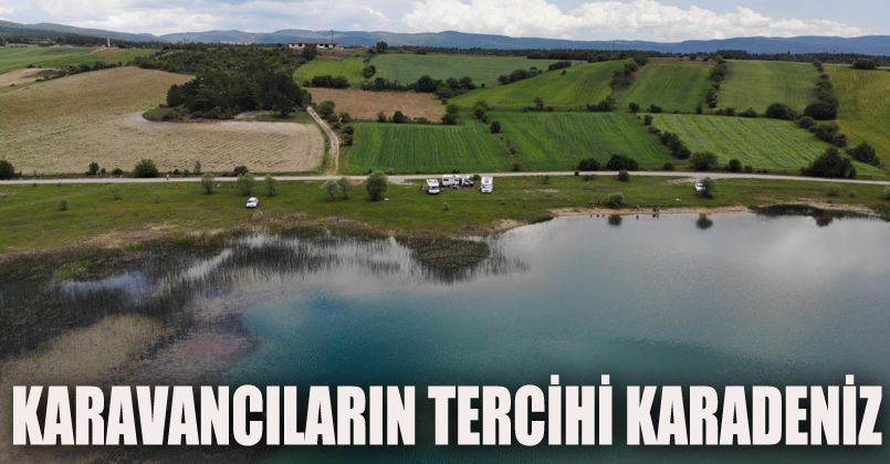 Normalleşme ile birlikte karavancıların tercihi Karadeniz oldu