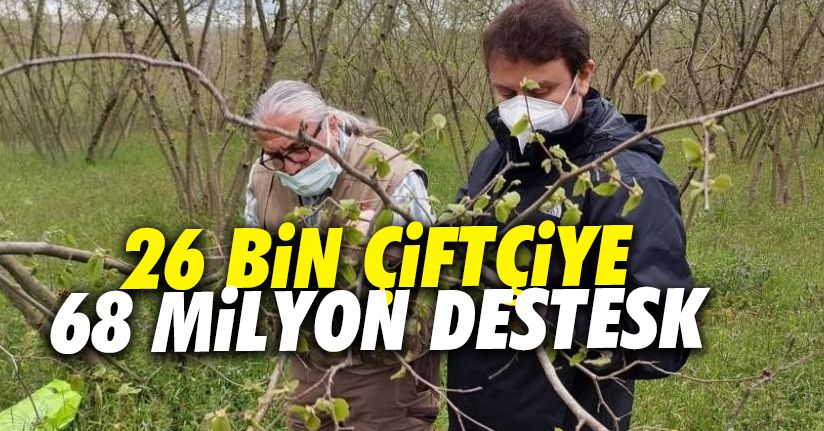 26 bin çiftçiye 68 milyon ödeme yapıldı