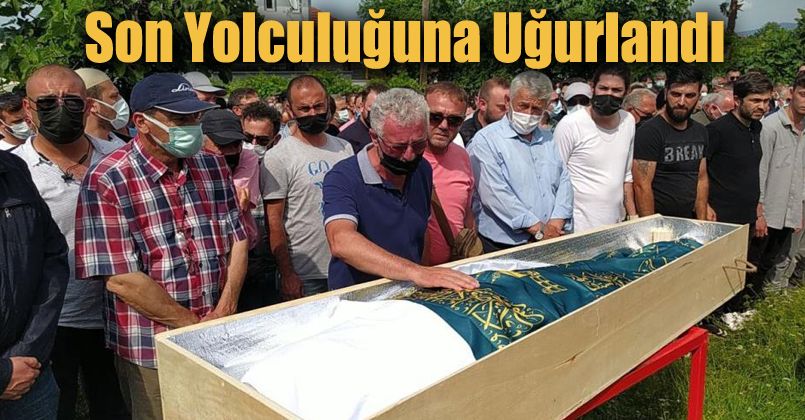Talihsiz Genç Son Yolculuğuna Uğurlandı