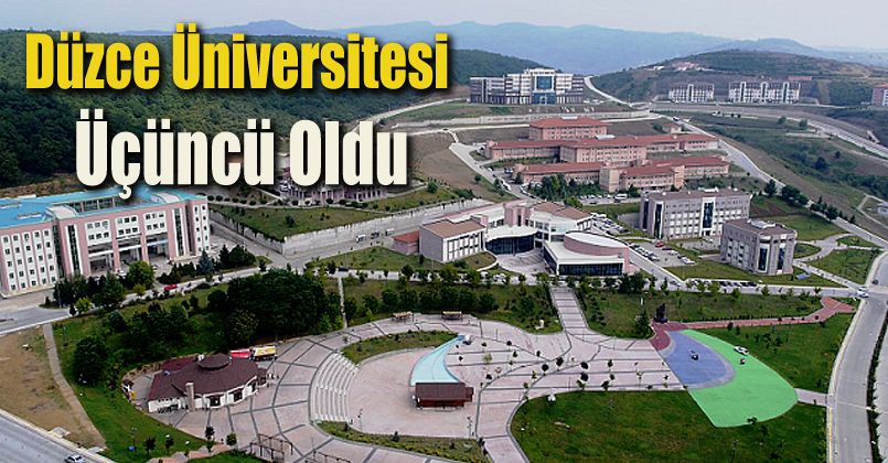 Düzce Üniversitesi Üçüncü Oldu