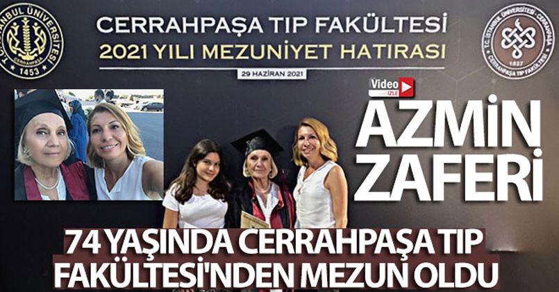74 yaşında Cerrahpaşa Tıp Fakültesi'nden mezun oldu