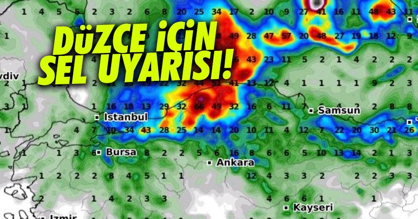 Düzceliler Dikkat! Sel uyarısı geldi