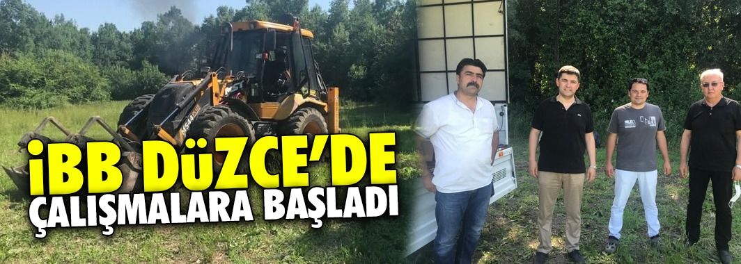 İBB Düzce'de Çalışmalara Başladı