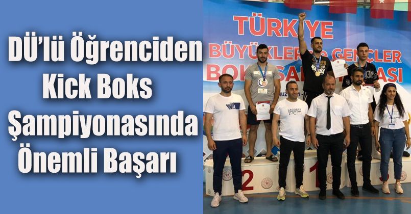 DÜ’lü öğrenciden Kick Boks şampiyonasında önemli başarı