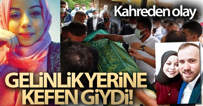 Gelinlik yerine kefen giydi!