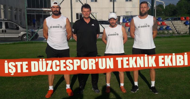 İşte Düzcespor'un Teknik Ekibi