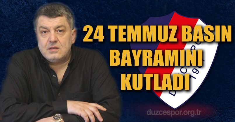 Düzcespor Basın Bayramını Kutladı