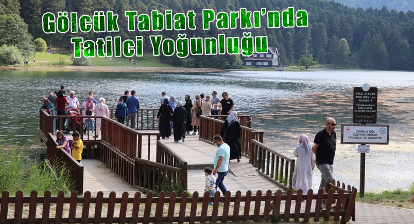 Gölcük Tabiat Parkı’nda Tatilci Yoğunluğu