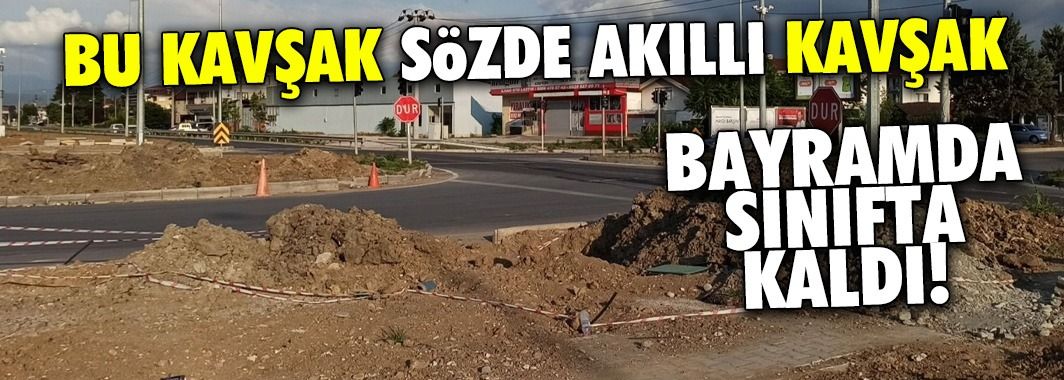 Akla zarar kavşak, bayramda sınıfta kaldı