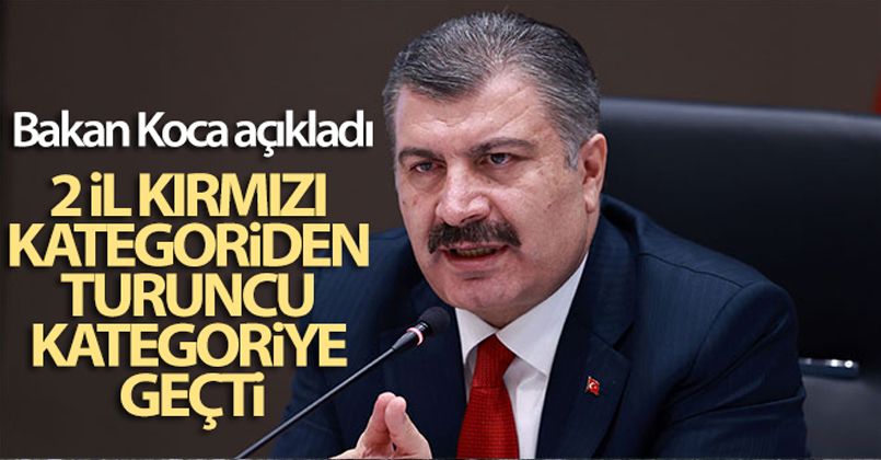 Bakan Koca: 2 il kırmızı kategoriden turuncu kategoriye geçti