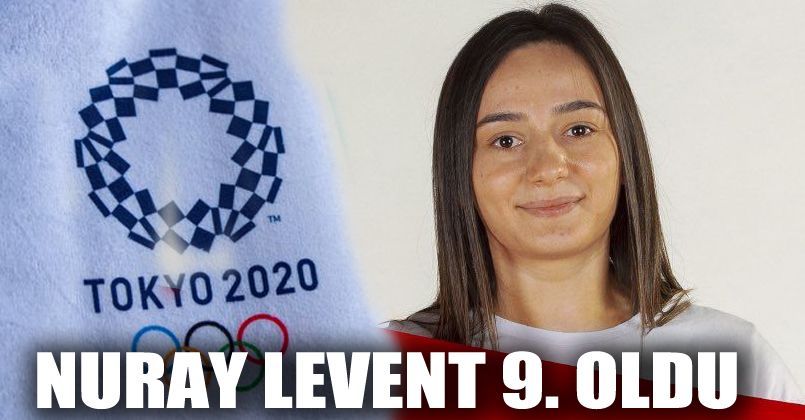 Nuray Levent Olimpiyatlarda 9. Oldu