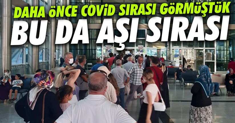 Aşı olmak isteyenler kuyruk oluşturdu