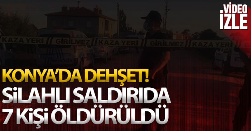 Konya'da dehşet cinayet!