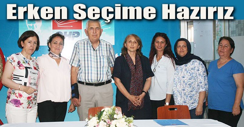 Erken Seçime Hazırız