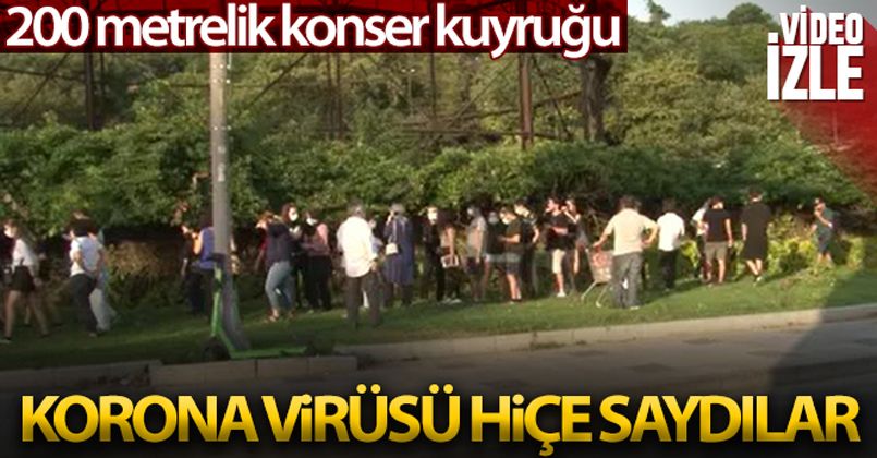 Konser kuyruğuna giren vatandaşlar korona virüs önlemlerini hiçe saydı