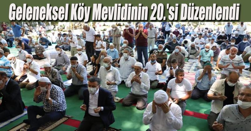 Geleneksel köy mevlidinin 20.'si düzenlendi
