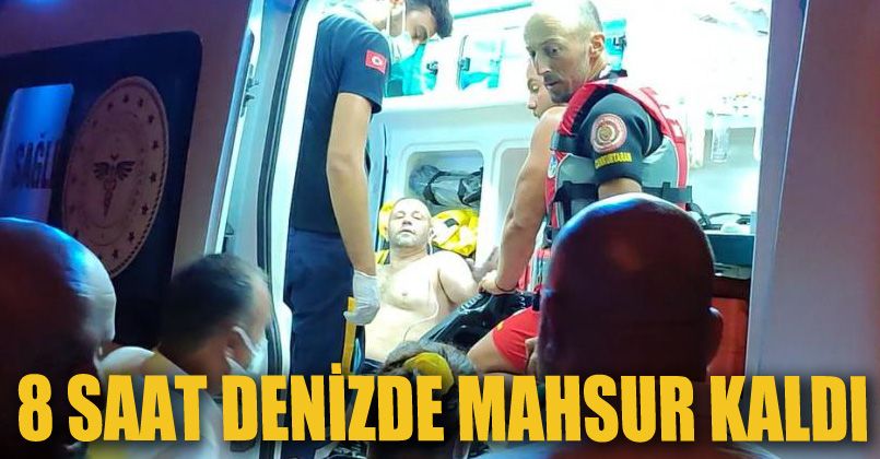 8 saat denizde kaldı, gücü tükenince ekipler kurtardı