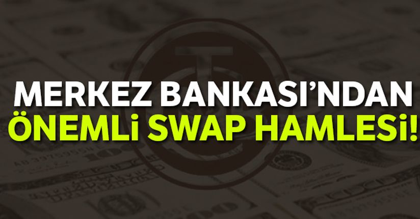 Merkez Bankası'ndan önemli swap hamlesi