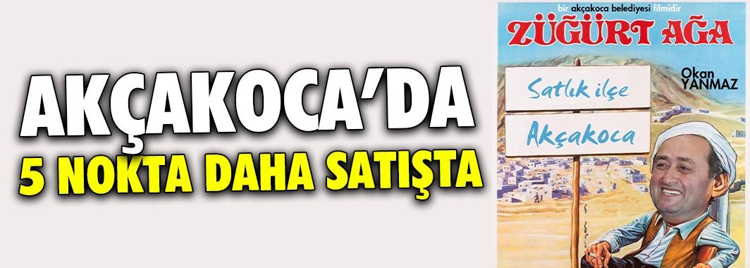 Akçakoca Belediyesi satışlara devam ediyor