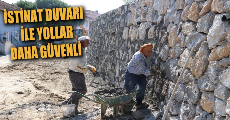 İstinat Duvarları İle Yollar Daha Güvenli