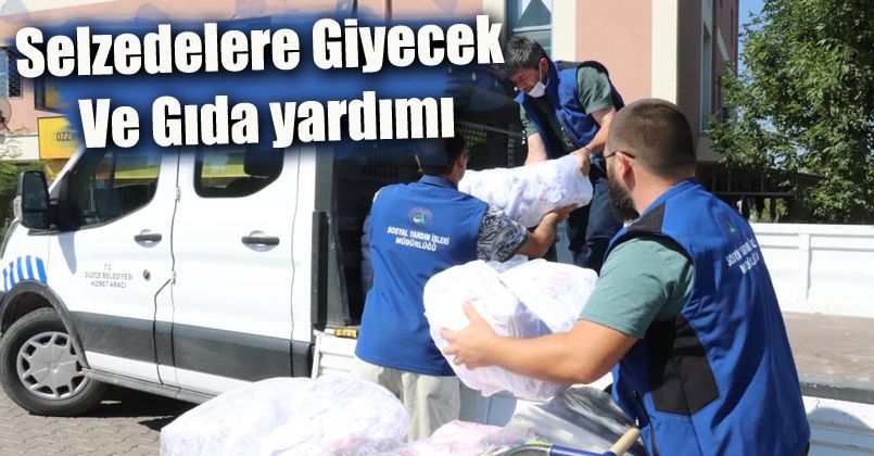Düzce Belediyesinden selzedelere giyecek ve gıda yardımı