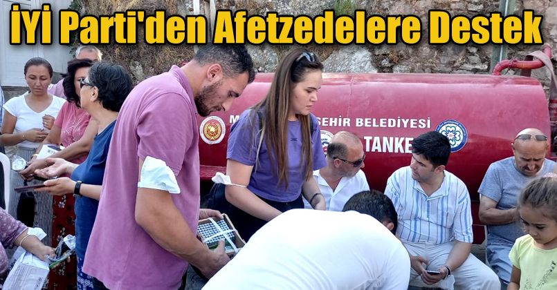 İYİ Parti'den Afetzedelere Destek