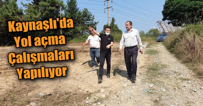 Kaynaşlı'da Yol açma çalışmaları yapılıyor