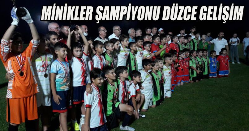 Minikler Şampiyonu Düzce Gelişim