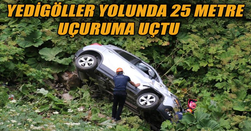 Otomobille 25 metrelik uçuruma yuvarlanan çift ölümden döndü: 1 yaralı