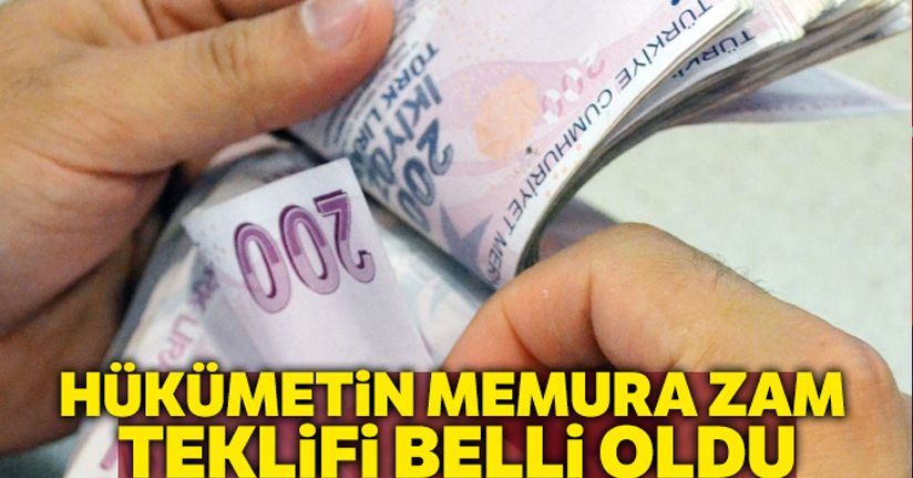 Hükümet memur maaş zam teklifini açıkladı