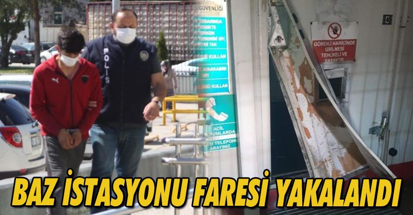 Kovalamacada yakalanan baz istasyonu hırsızı adliyeye sevk edildi