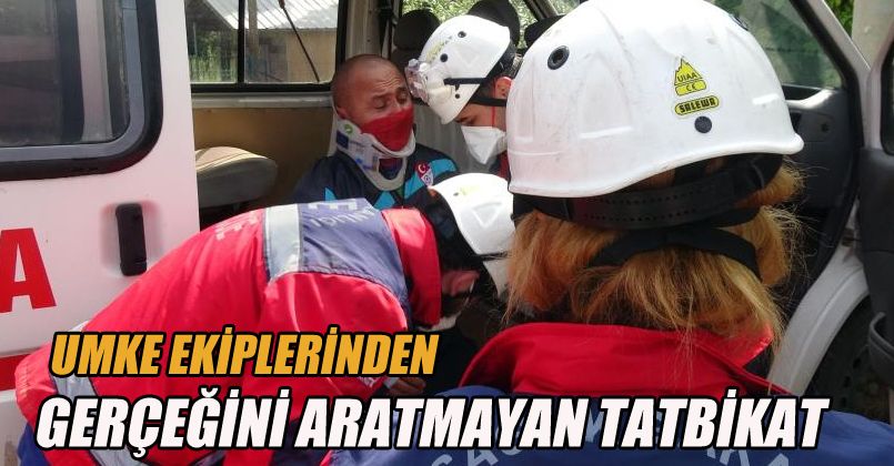 UMKE ekiplerinden gerçeğini aratmayan tatbikat