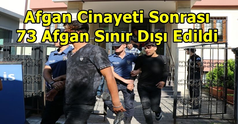 SINIR DIŞI EDİLDİLER