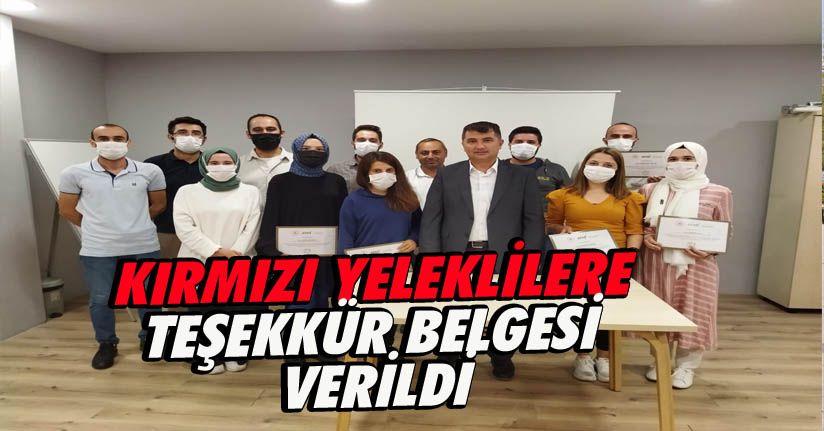 Kırmızı yeleklilere teşekkür belgesi verildi