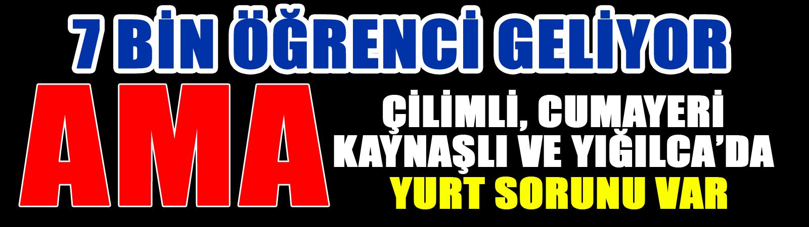 İlçelerde Yurt Sıkıntısı