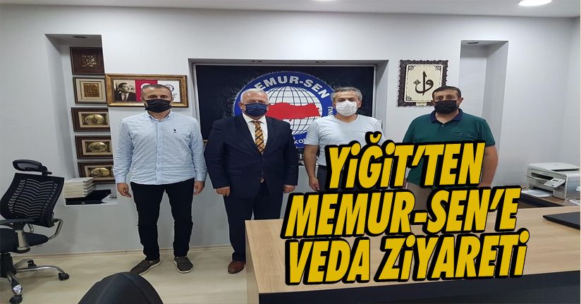 Yiğit’ten Memur-Sen’e veda ziyareti