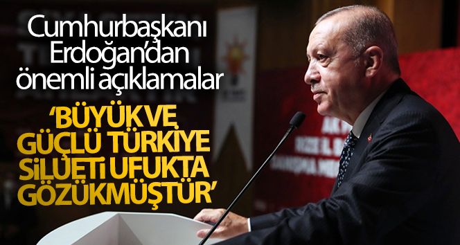 Cumhurbaşkanı Erdoğan: 