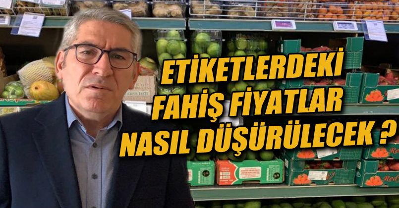 Etiketlerdeki Fahiş Fiyatlar Nasıl Düşürülecek ?