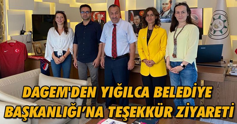 DAGEM'den Yığılca Belediye Başkanlığı’na Teşekkür Ziyareti