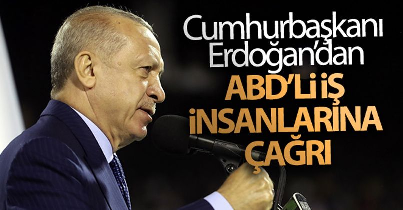 Cumhurbaşkanı Erdoğan, ABD'de iş adamlarına seslendi