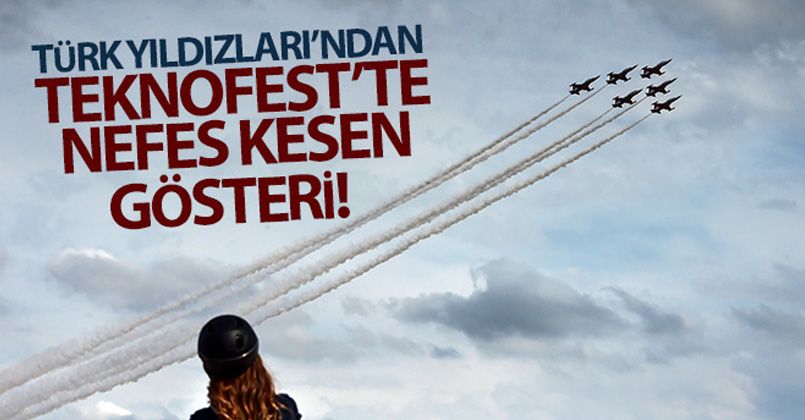 Türk Yıldızları'ndan TEKNOFEST'te gösteri