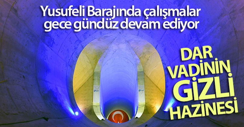 Yusufeli Barajında çalışmalar gece gündüz devam ediyor