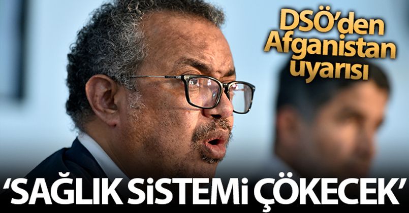 DSÖ: 'Acil önlem alınmadığı takdirde, Afganistan sağlık sistemi çökecek'