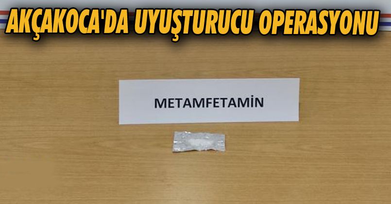 Akçakoca'da Uyuşturucu Operasyonu