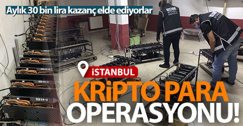 İstanbul'da kripto para operasyonu: 84 cihaz daha ele geçirildi