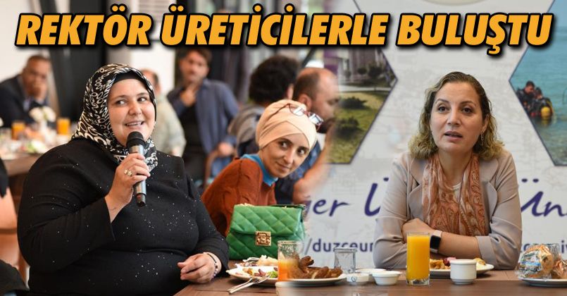 Rektör Çakar üreticilerle bir araya geldi